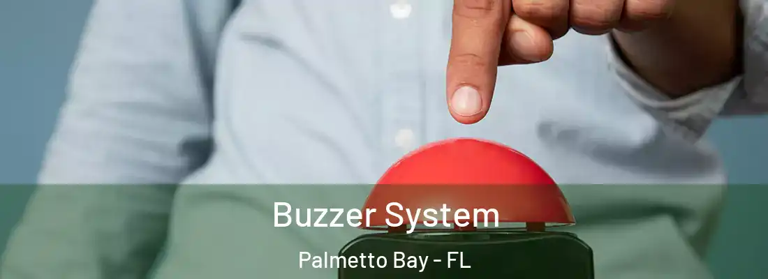 Buzzer System Palmetto Bay - FL