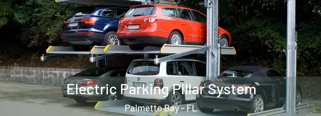 Electric Parking Pillar System Palmetto Bay - FL