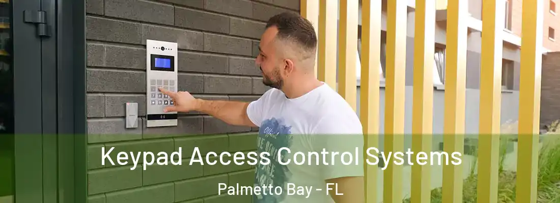  Keypad Access Control Systems Palmetto Bay - FL