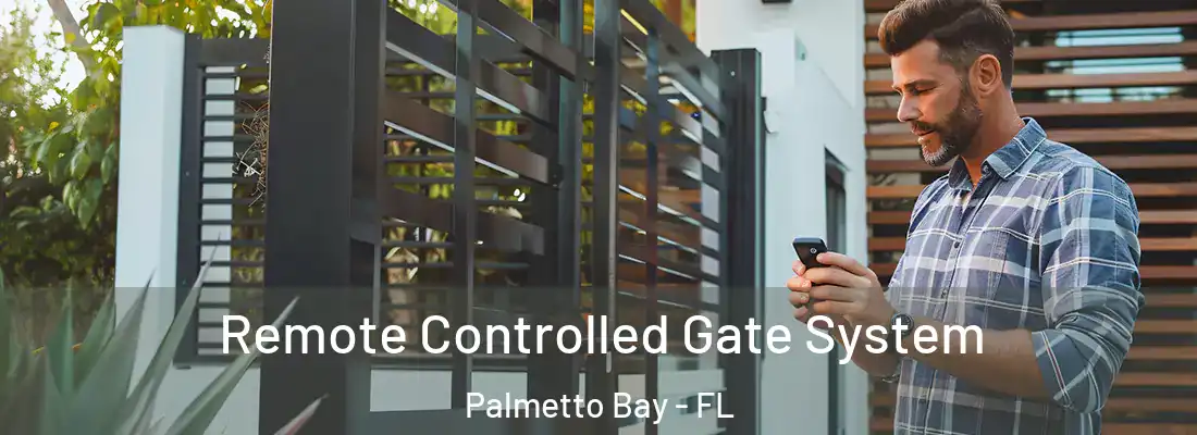  Remote Controlled Gate System Palmetto Bay - FL