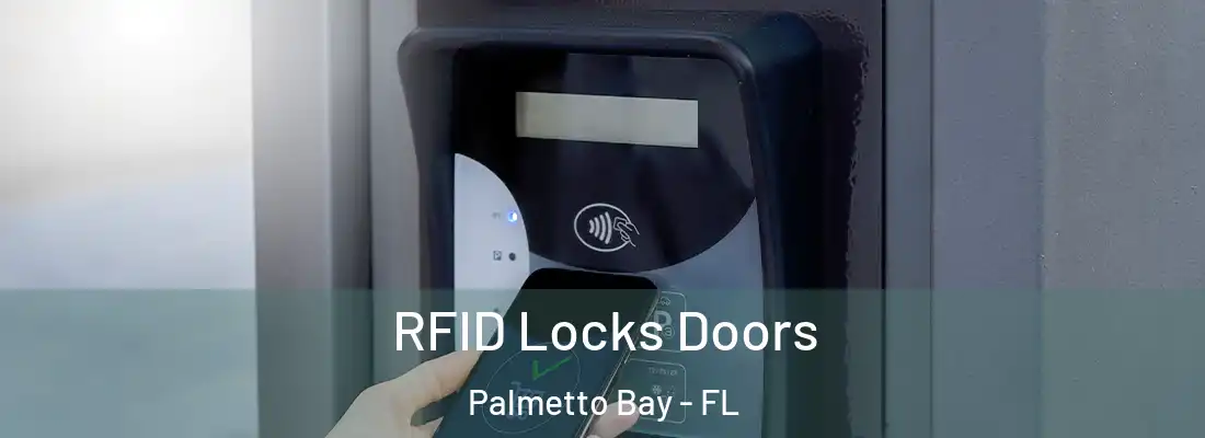  RFID Locks Doors Palmetto Bay - FL