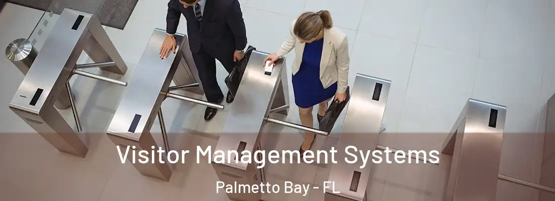 Visitor Management Systems Palmetto Bay - FL